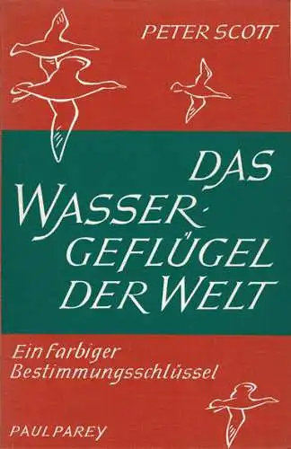 Das Wassergefl?gel der Welt - Ein farbiger Bestimmungsschl?ssel. 