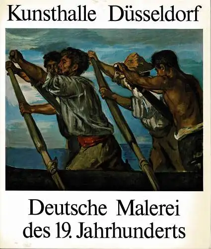 Deutsche Malerei des 19. Jahrhunderts. 60 Meisterwerke aus der Nationalgalerie Berlin - Staatliche Mussen Preuáischer Kulturbesitz (Ausstellungskatalog). 