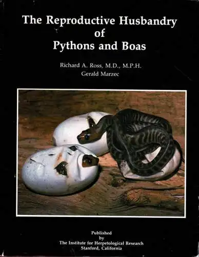 The Reproductive Husbandry of Pythons and Boas. 