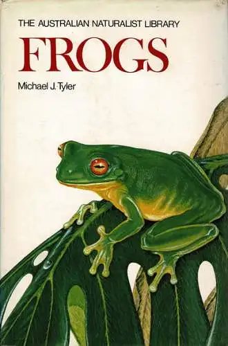 Frogs (The Australian Naturalist Library). 