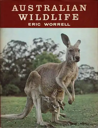 Australian Wildlife: Best-Known Birds, Mammals, Reptiles, Plants of Australia and New Guinea. 