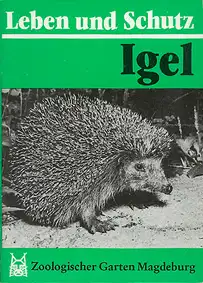 Leben und Schutz, Igel. 