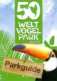 Fhrer (Tukan), 36. Auflage (50 Jahre Weltvogelpark Walsrode). 