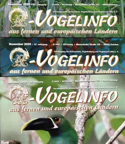 AZ-Vogelinfo. (AZ Nachrichten). Vereinigung f?r Artenschutz, Vogelhaltung und Vogelzucht (AZ) e.V. 68. Jahrgang, Hefte:Jan, Feb., Apr., Mai, Jun., Sep., Okt., Dez., je 4 Euro. 