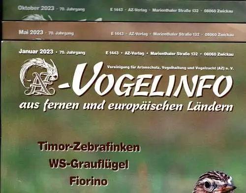 AZ-Vogelinfo. (AZ Nachrichten). Vereinigung f?r Artenschutz, Vogelhaltung und Vogelzucht (AZ) e.V. 70. Jahrgang, Hefte: 01-10. 