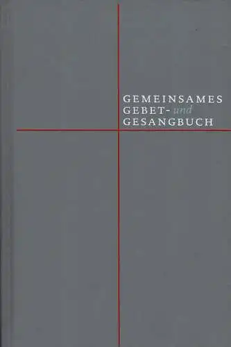 Probepublikation f?r ausgew?hlte Gemeinden. Gemeinsames Gebet-und Gesangbuch. 