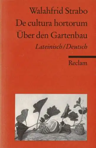 De cultura hortorum / Über den Gartenbau. 