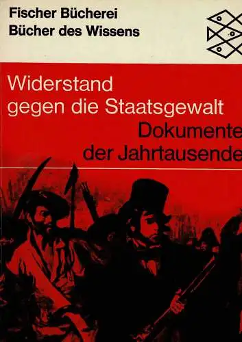 Widerstand gegen die Staatsgewalt. 