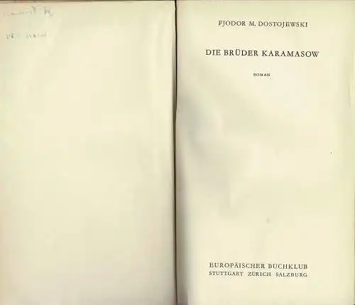 Die Br?der Karamasow. (Vollst?ndige Ausgabe. Aus dem Russischen ?bertragen von Hans Ruoff und Richard Hoffmann). 