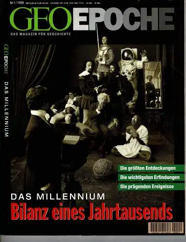 Geo Epoche. 1/1999: Das Millennium - Bilanz eines Jahrtausends. Die gr??ten Entdeckungen - Die wichtigsten Erfindungen - Die pr?genden EreignisGeo Epochese. 