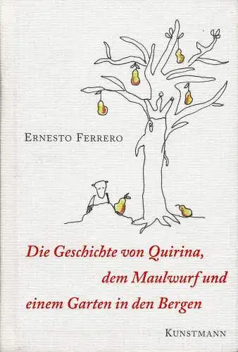 Die Geschichte von Quirina, dem Maulwurf und einem Garten in den Bergen. 