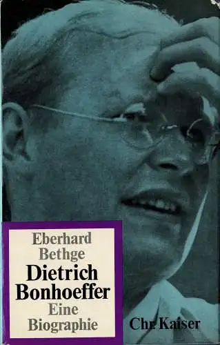 Dietrich Bonhoeffer. Eine Biographie. 