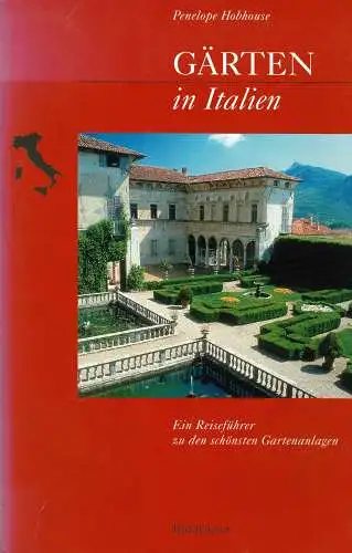 G„rten in Italien. Ein Reisefhrer zu den sch”nsten Gartenanlagen. 