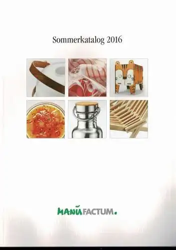 Manufactum Sommerkatalog 2016. 