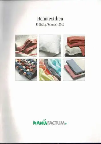 Manufactum Heimtextilien Fr?hling/Sommer 2016. 