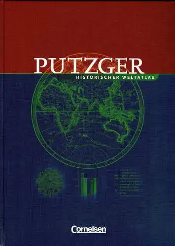 Putzger - Historischer Weltatlas. 103. Auflage. Putzger historischer Weltatlas. 