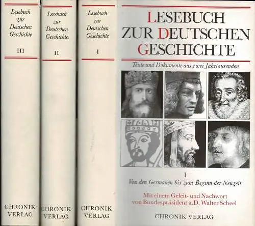 Lesebuch zur Deutschen Geschichte - Texte und Dokumente aus zwei Jahrtausenden. 3 B?nde Komplett (Von den Germanen bis zum Beginn der Neuzeit, Vom Beginn der Neuzeit bis zur Reichsgr?ndung, Vom Deutschen Reich bis zur Gegenwart). 