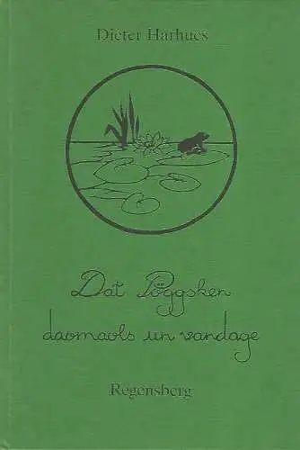 Dat P?ggsken daomaols un vandage. Plattdeutsche Gedichte und Geschichten mit Scherenschnitten. Mit pers?nlicher Zueignung des Autors!. 