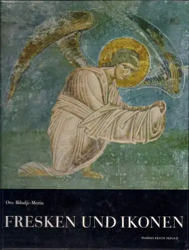 Fresken und Ikonen. Mittelalterliche Kunst in Serbien und Makedonien. 