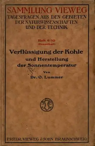 Verfl?ssigung der Kohle und Herstellung der Sonnentemperatur. Sammlung Vieweg. Tagesfragen aus den Gebieten der Naturwissenschaften und Technik. Heft 9/10. 