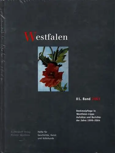 Westfalen. Hefte f?r Geschichte, Kunst und Volkskunde 81. Band 2003. 