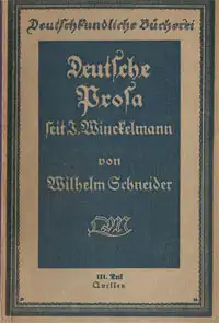 Deutsche Prosa seit J. Winckelmann, 3. Teil - Quellen. 