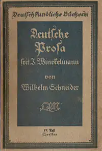 Deutsche Prosa seit J. Winckelmann, 4. Teil - Quellen. 