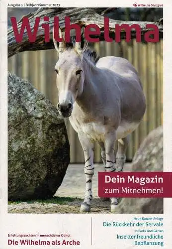 Wilhelma Magazin Ausgabe 1, Frhjahr/Sommer 2023. 