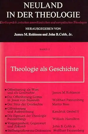 Neuland in der Theologie; Bd. 3., Theologie als Geschichte. 