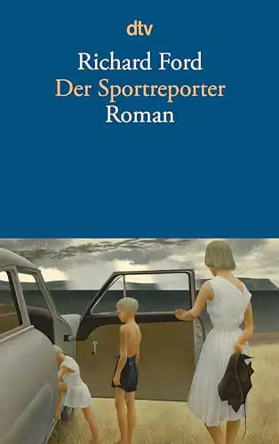 Der Sportreporter: Roman. 