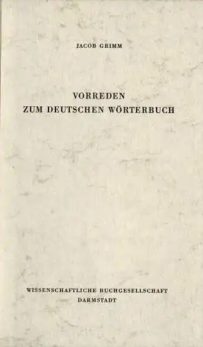 Vorreden zum Deutschen Wörterbuch. 1. Auflage. 