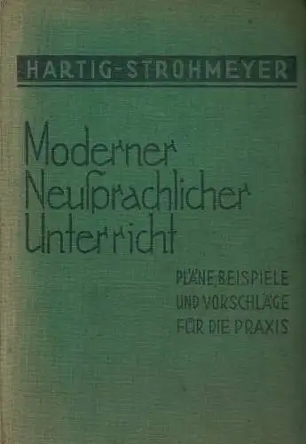 Moderner Neusprachlicher Unterricht. Pläne,Beispiele und Vorschläge für die Praxis. 