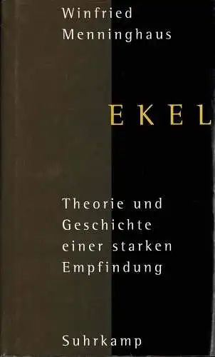 Ekel. Theorie und Geschichte einer starken Empfindung. 