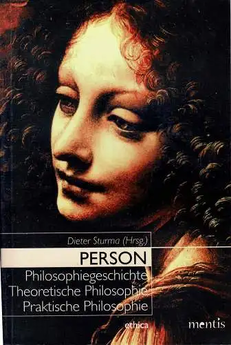 Person. Philosophiegeschichte, theoretische Philosophie, praktische Philosophie. 