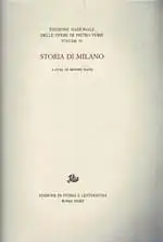 Storia di Milano (=Edizione nazionale delle opere di Pietro Verri, 4). 