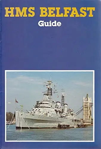 HMS Belfast Guide. 