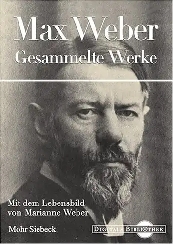 Gesammelte Werke. Mit dem Lebensbild von Marianne Weber. 