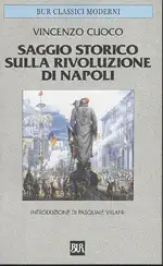 Saggio storico sulla rivoluzione di Napoli. Introduzione di Pasquale Villari. 