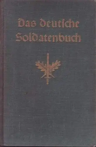 Das deutsche Soldatenbuch. Viertes Buch [inkl. Register]. 