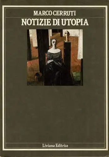 Notizie di utopia. 