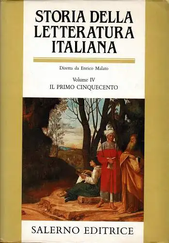 Storia della letteratura italiana. Volume IV: Il primo Cinquecento. 