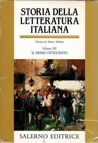 Storia della letteratura italiana. Volume VII. Il primo ottocento. 