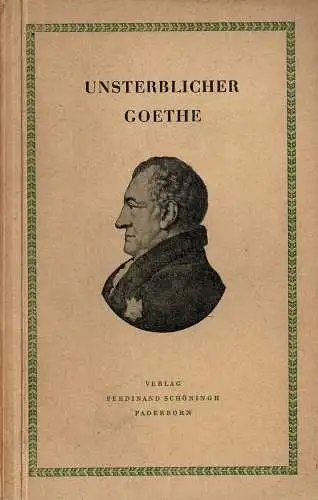 Unsterblicher Goethe. 