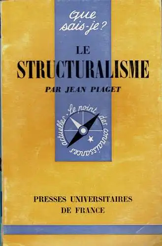 Le structuralisme. "Que sais-je?". 