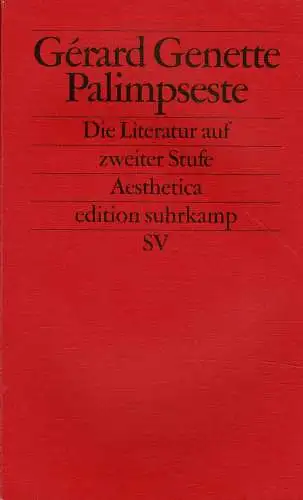 Palimpseste. Die Literatur auf zweiter Stufe. 