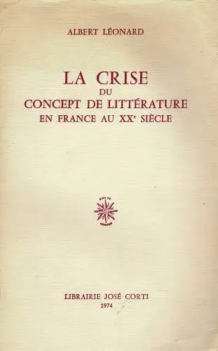 La crise du concept de littérature en France au XXe siècle. 
