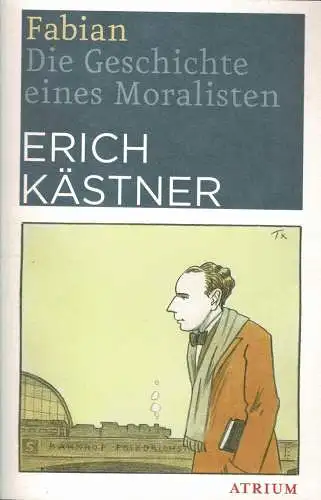 Fabian. Die Geschichte eines Moralisten. 