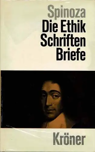 Die Ethik. Schriften und Briefe. 