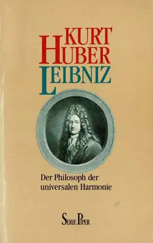 Leibniz. Der Philosoph der uni9versalen Harmonie. 