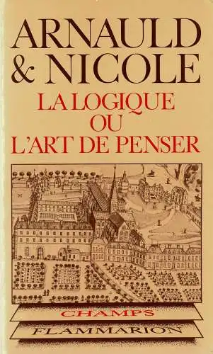 La Logique ou L'art de Penser. 
